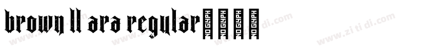 Brown LL Ara Regular字体转换